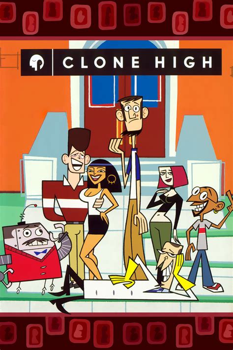 clone high tv series.